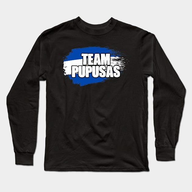 Awesome Pupusas Salvadorenas El Salvador Flag A Pupusa Lover Long Sleeve T-Shirt by sBag-Designs